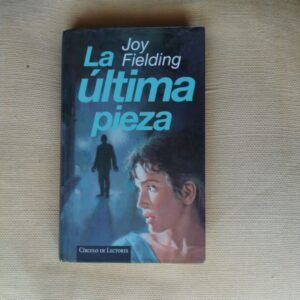La última pieza, de Joy Fielding