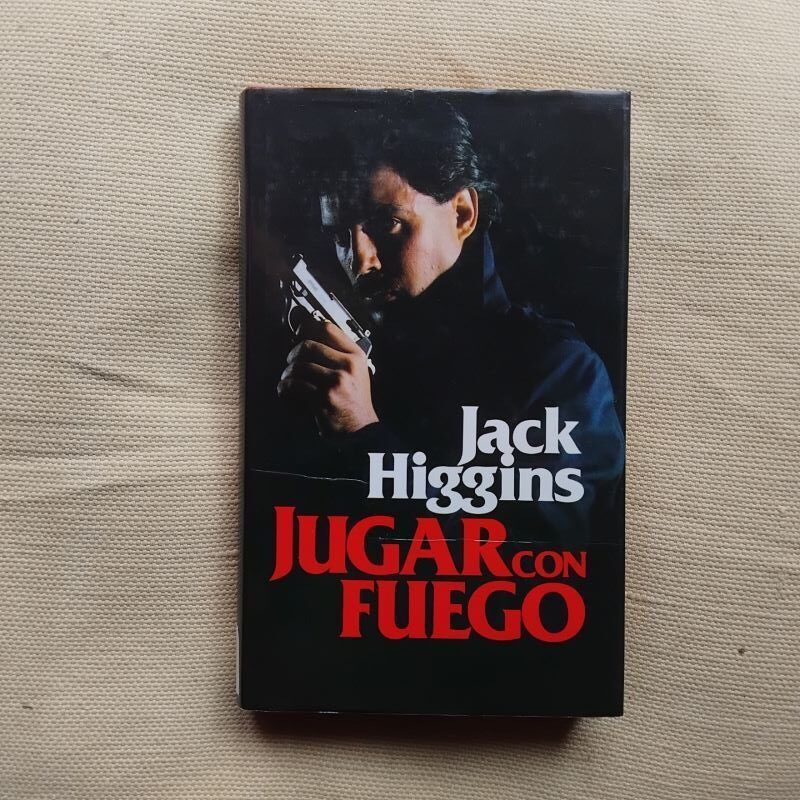 Jugar con fuego, de Jack Higgins