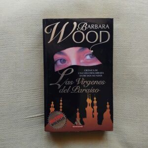 Las Vírgenes del Paraíso, de Barbara Wood