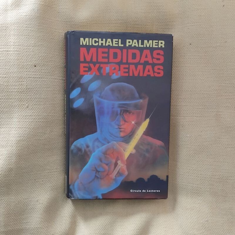 Medidas extremas (Al cruzar el límite), de Michael Palmer
