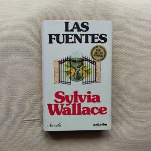 Las fuentes, de Sylvia Wallace