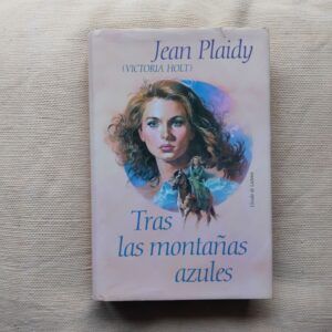 Tras las montañas azules, de Jean Plaidy (Victoria Holt)