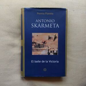 El baile de la victoria, de Antonio Skármeta
