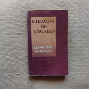 Memorias de Adriano, de Marguerite Yourcenar