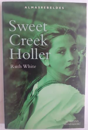 Sweet Creek Holler, de Ruth White