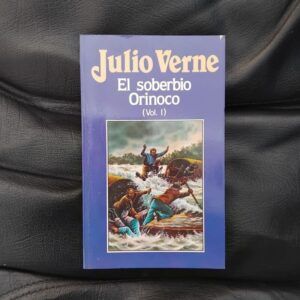 El soberbio Orinoco (volumen I), de Julio Verne
