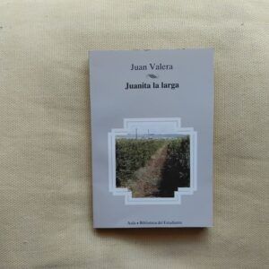 Juanita la larga, de Juan Valera