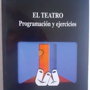 El teatro. Programación y ejercicios, de Manuel Muñoz Hidalgo