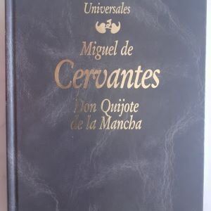 Don Quijote de La Mancha, de Miguel de Cervantes Saavedra