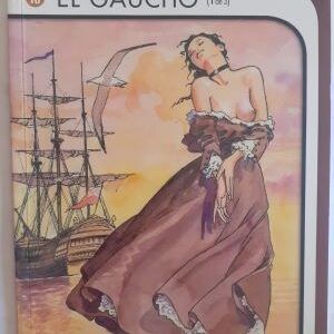 El gaucho (1 de 3), de Milo Manara y Hugo Pratt