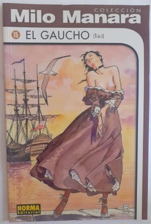 El gaucho (1 de 3), de Milo Manara y Hugo Pratt