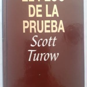 El peso de la prueba, de Scott Turow