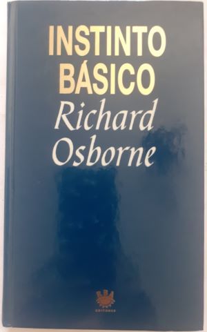 Instinto básico, de Richard Osborne