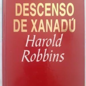 El descenso de Xanadú, de Harold Robbins