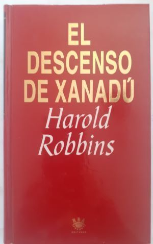 El descenso de Xanadú, de Harold Robbins
