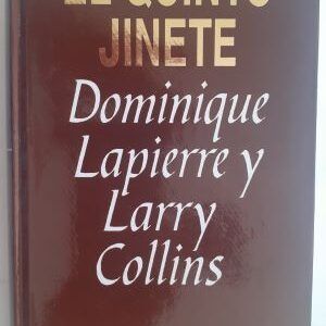 El quinto jinete, de Dominique Lapierre y Larry Collins