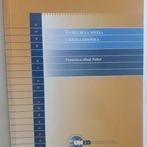 Teoría de la novela y novela española, de Francisco Abad Nebot