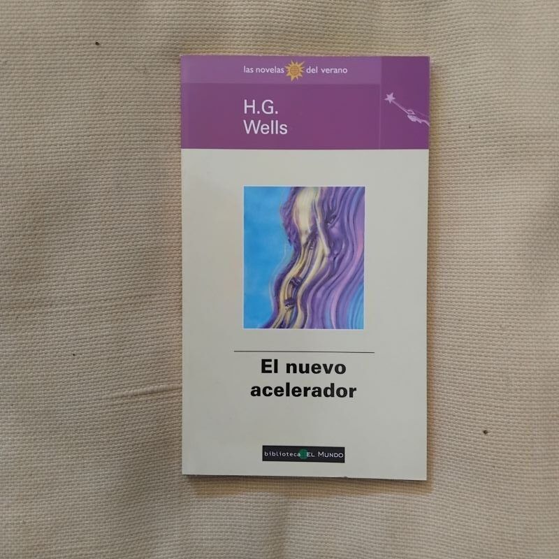 El nuevo acelerador, de H.G. Wells