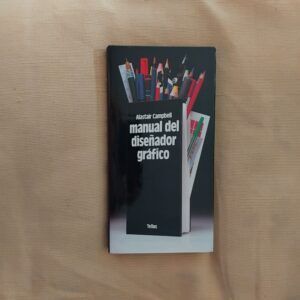 Manual del diseñador gráfico, de Alastair Campbell