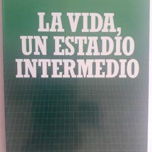 La vida, un estadio intermedio, de Carsten Bresch