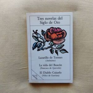 Tres novelas del Siglo de Oro (Lazarillo / Buscón / El diablo cojuelo)