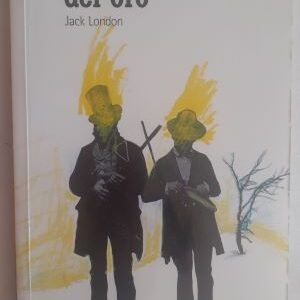 La quimera del oro, de Jack London