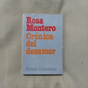 Crónica del desamor, de Rosa Montero