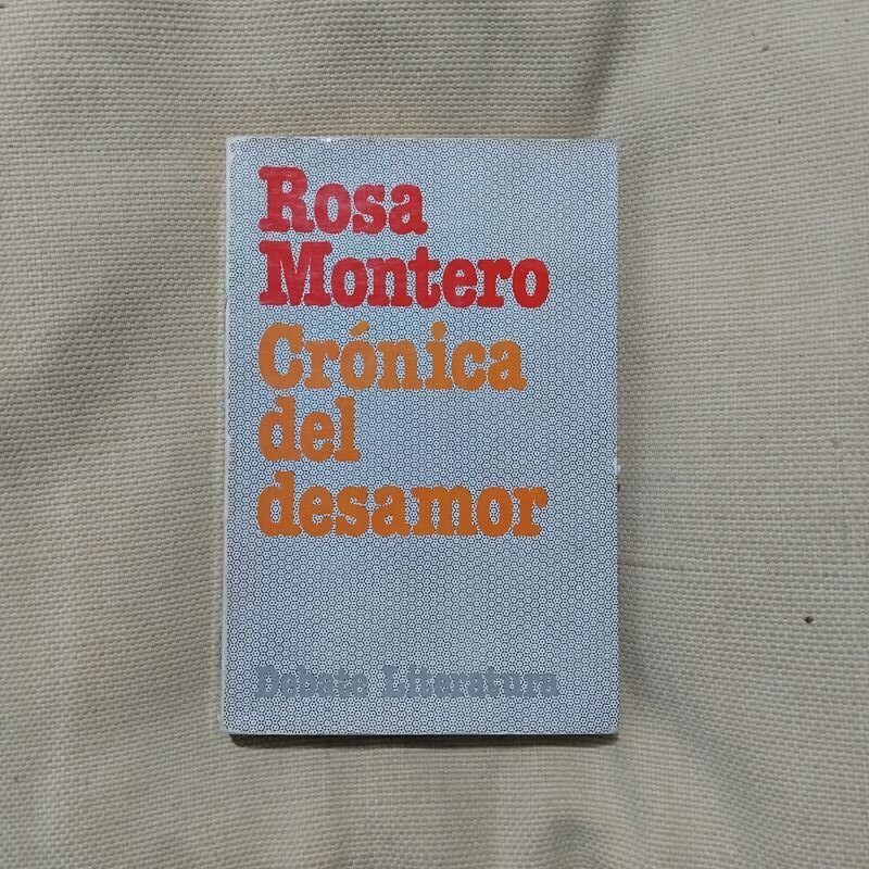 Crónica del desamor, de Rosa Montero