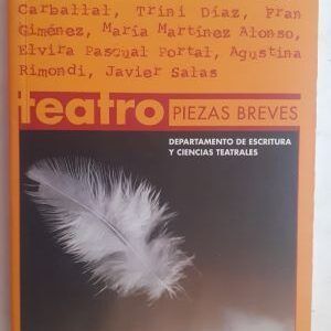 Teatro piezas breves, 2005/06