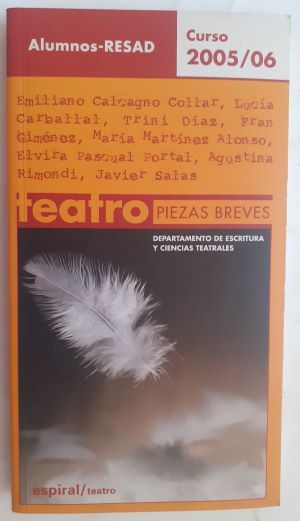 Teatro piezas breves, 2005/06