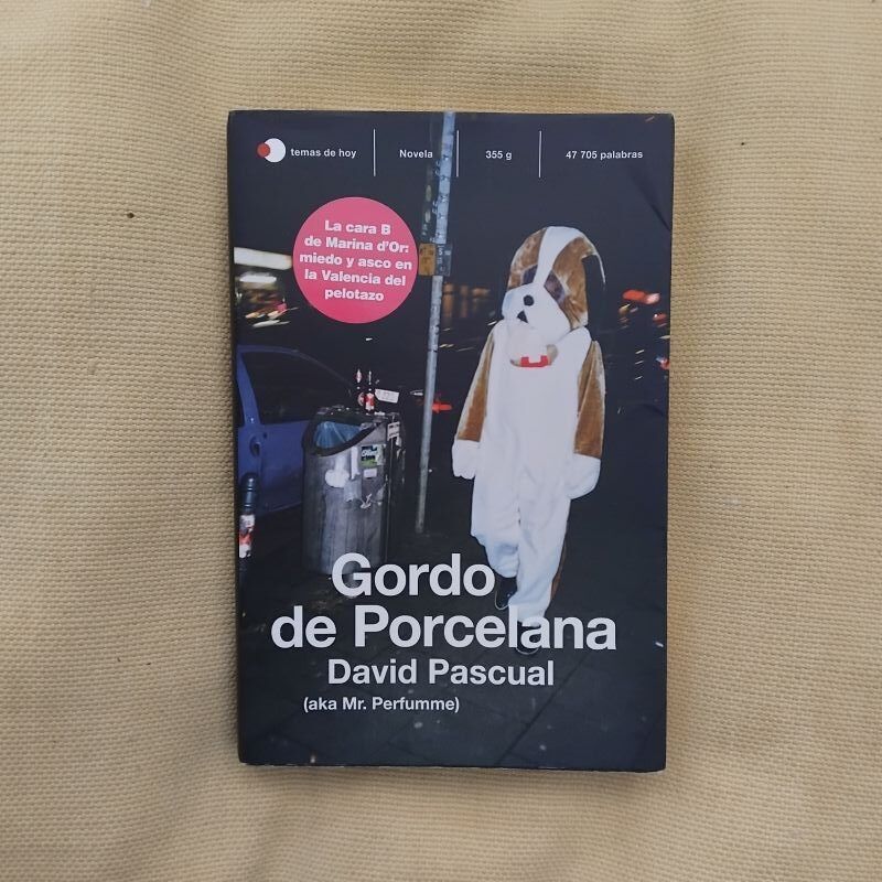 Gordo de porcelana, de David Pascual (aka Mr. Perfumme)