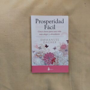 Prosperidad fácil, de Emmanuel Dagher