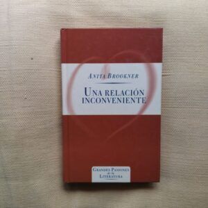 Una relación inconveniente, de Anita Brookner