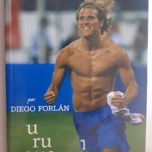 Uruguayo. La biografía de Diego Forlán