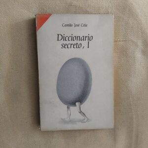 Diccionario secreto, I. Series coleo y afines, de Camilo José Cela