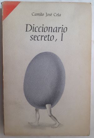 Diccionario secreto, I. Series coleo y afines, de Camilo José Cela