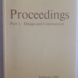 Proceedings part 1. Design and Construction