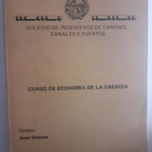 Curso de economía de la energía dirigido por Javier Goicolea