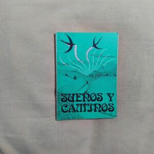 Sueños y caminos, de Juan Antonio Gómez-Pintado Fernández