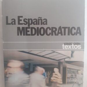 La España mediocrática, de José Ramón Lasuén