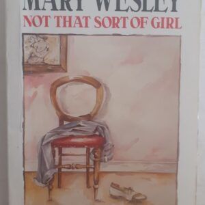 Not That Sort of Girl, by Mary Wesley