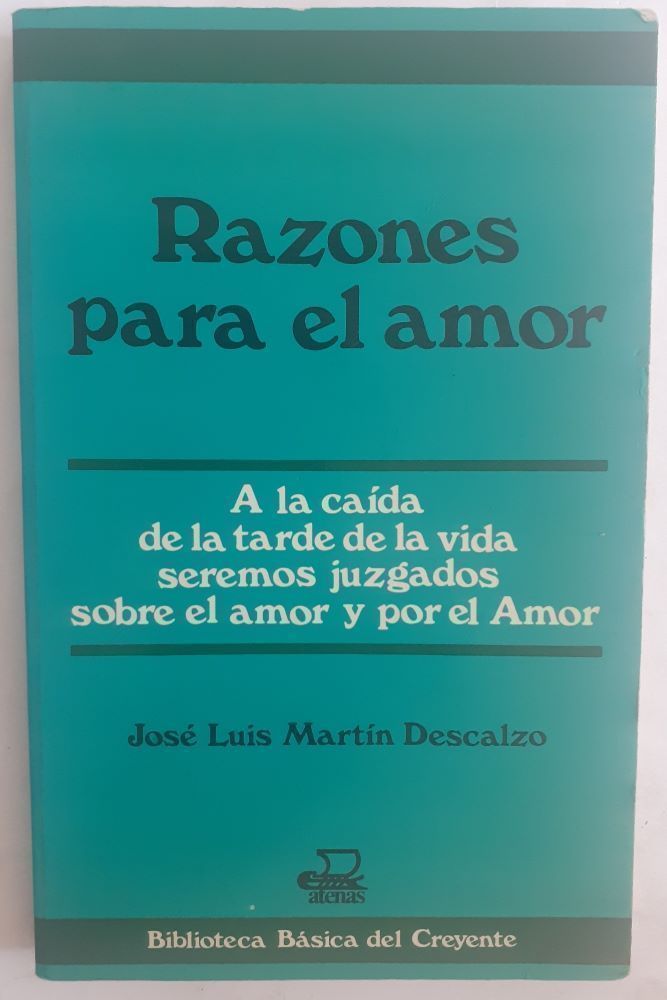 Razones para el amor (Firmado y dedicado por el autor), de José Luis Martín Descalzo