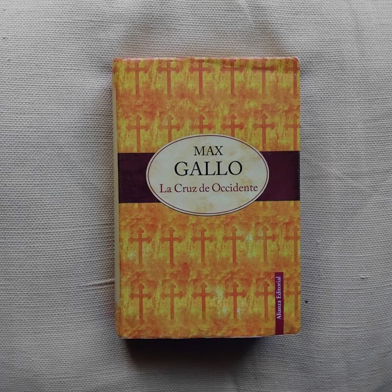 La cruz de Occidente, de Max Gallo