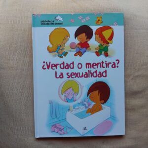 ¿Verdad o mentira? La sexualidad