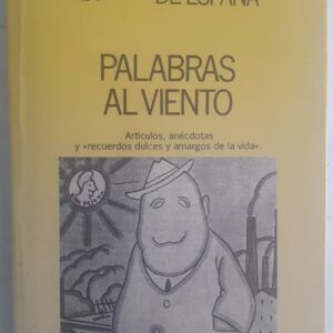 Convulsiones de España 10. Palabras al viento, de Indalecio Prieto