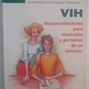 VIH. Recomendaciones para afectados y personas de su entorno
