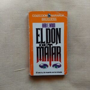 El don de matar, de Bari E. Wood