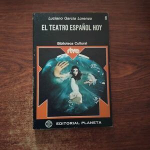 El teatro español hoy, de Luciano García Lorenzo