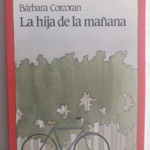 La hija de la mañana, de Bárbara Corcoran