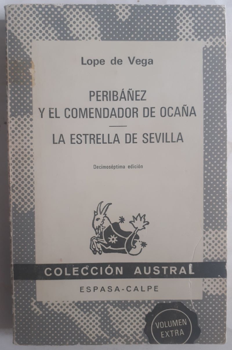 Peribáñez y el comendador de Ocaña / La estrella de Sevilla, de Lope de Vega